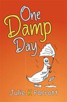 One Damp Day 1524515620 Book Cover