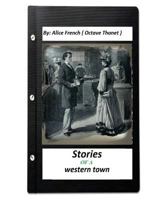 Stories of a Western Town 1986099938 Book Cover