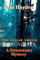 A Sweetwater Mystery (The Sugar Squad Chronicles) B0DS6PPD17 Book Cover