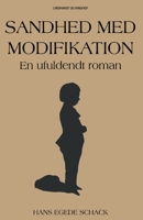 Sandhed med modifikation: En ufuldendt roman null Book Cover
