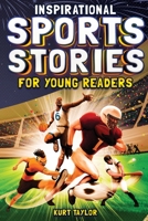 Inspirational Sports Stories for Young Readers: How 12 World-Class Athletes Overcame Challenges and Rose to the Top B0BLGJV5BR Book Cover