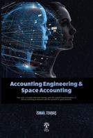 Accounting Engineering and Space Accounting 1949872599 Book Cover