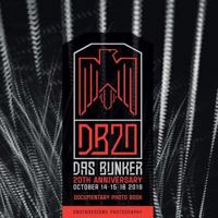 Dasbunker 20th Anniversary: Documentary Photo Book 1539175960 Book Cover