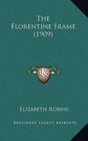 The Florentine Frame 1120881153 Book Cover