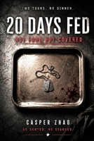 20 Days Fed: Hot Food Not Covered (Fiction) B0H2JGHFJR Book Cover