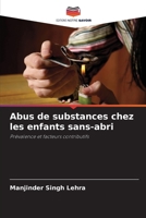 Abus de substances chez les enfants sans-abri (French Edition) 6203535451 Book Cover