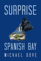 Surprise at Spanish Bay 1663262594 Book Cover