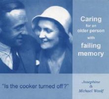 Is the Cooker Turned Off?: Caring for an Older Person with Failing Memory 095441280X Book Cover