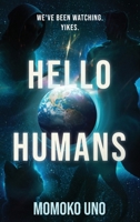Hello Humans 1966799624 Book Cover