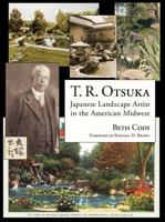 T. R. Otsuka: Japanese Landscape Artist in the American Midwest 1733842128 Book Cover