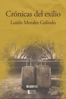 Crónicas del exilio (Spanish Edition) B0CJ43GCHJ Book Cover