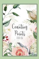 Counting Points Food Log: 12 Week Food & Exercise Log So You Won't Miss the Weight Loss Goal 1070935093 Book Cover