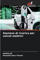 Stazione di ricarica per veicoli elettrici (Italian Edition) 6207638336 Book Cover