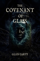 The Covenant of Glass B0GC5DY4Y3 Book Cover