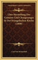 Uber Herstellung Des Gemeine Und Chorgesanges In Der Evangelischen Kirche (1848) 1145022197 Book Cover
