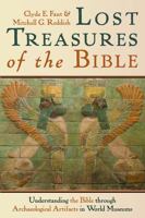 Lost Treasures of the Bible: Understanding the Bible Through Archaeological Artifacts in World Museums 0802828817 Book Cover