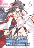 Magika Swordsman and Summoner Vol. 6 1626924260 Book Cover