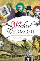 Wicked Vermont 1467138746 Book Cover