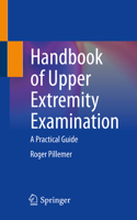 Handbook of Upper Extremity Examination: A Practical Guide 3030860949 Book Cover