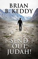 Send Out Judah! 1448974577 Book Cover