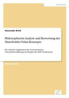 Philosophische Analyse Und Bewertung Des Shareholder-Value-Konzepts 3838645138 Book Cover