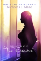 White Collar Woman 4: The Executive 1365276554 Book Cover