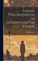 Einiges Philosophische in gemeinfasslicher Form. 1022643452 Book Cover