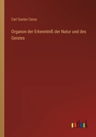 Organon Der Erkenntniss Der Natur Und Des Geistes 1017131686 Book Cover