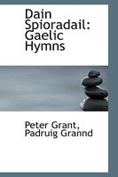 Dain Spioradail: Gaelic Hymns 1110206925 Book Cover