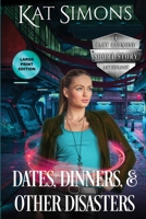 Dates, Dinners, and Other Disasters 1944600361 Book Cover