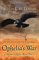Ophelia's War 1645991350 Book Cover