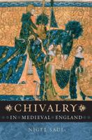 Chivalry in Medieval England 1845951891 Book Cover