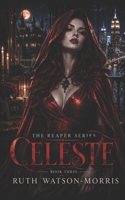 Celeste (The Reaper stories) B0H45JJ6FK Book Cover