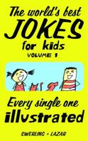 The world's best jokes for kids: Volume 1 0692980261 Book Cover