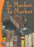 Leveled Reader: To Market, To Market 0757857620 Book Cover