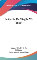 Le Genie De Virgile V3 (1810) 1160158673 Book Cover