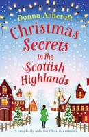 Christmas Secrets in the Scottish Highlands 1837906947 Book Cover