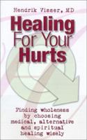 Healing for Your Hurts 1553062337 Book Cover