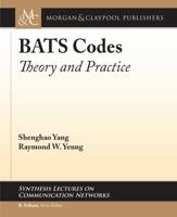 BATS Codes: Theory and Practice 3031792777 Book Cover