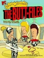 MTV's Beavis and Butthead: The Butt Files: Beavis and Butt-Head's Guide to Sci-fi and the Unknown 0671014269 Book Cover