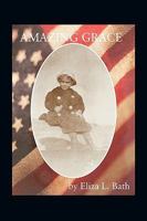 Amazing Grace: My Mother's Spiritual Journey in Prose 1449092160 Book Cover