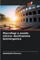 Macrofagi e ossido nitrico: decifrazione bioinorganica 6207848799 Book Cover