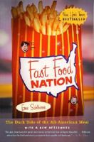 Fast Food Nation: The Dark Side of the All-American Meal 0060838582 Book Cover