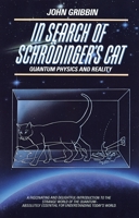 In Search of Schrödinger's Cat: Quantum Physics And Reality 0553342533 Book Cover
