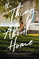 The Thing About Home 0840706324 Book Cover