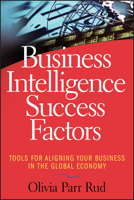 Business Intelligence Success Factors: Tools for Aligning Your Business in the Global Economy (Wiley and SAS Business Series) 0470392401 Book Cover