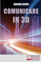 Comunicare in 3D: Manuale Pratico per la Creazione di Video, Foto e Filmati in 3D 8861745458 Book Cover