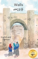 Walls: The Beauty of Ethiopian Architecture in Tigrinya and English 1704976510 Book Cover