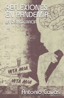 Reflexiones en Pandemia: La democracia B09BF9GK2F Book Cover