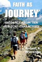 Faith as Journey 0692913343 Book Cover